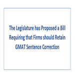 The Legislature has Proposed a Bill Requiring that Firms should Retain GMAT Sentence Correction